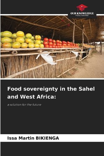 Cover image for Food sovereignty in the Sahel and West Africa