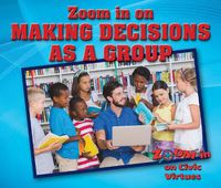 Cover image for Zoom in on Making Decisions as a Group