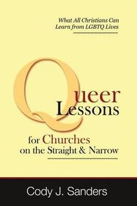 Cover image for Queer Lessons for Churches on the Straight and Narrow