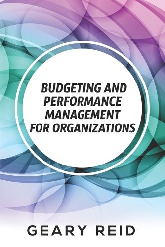 Budgeting and Performance Management for Organizations