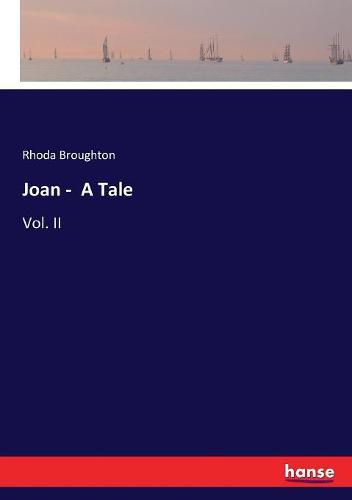 Cover image for Joan - A Tale: Vol. II