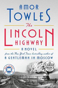 Cover image for The Lincoln Highway: A Novel