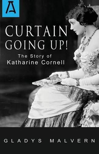 Curtain Going Up!: The Story of Katharine Cornell