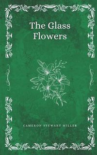 Cover image for The Glass Flowers