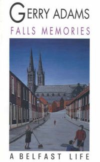 Cover image for Falls Memories: A Belfast Life