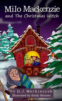 Cover image for Milo Mackenzie and The Christmas Witch