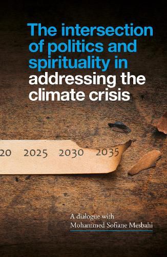 Cover image for The Intersection of Politics and Spirituality in Addressing the Climate Crisis: An Interview with Mohammed Sofiane Mesbahi