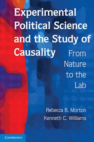 Cover image for Experimental Political Science and the Study of Causality: From Nature to the Lab