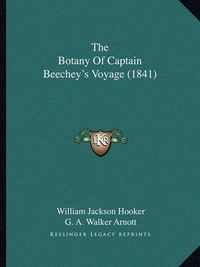 Cover image for The Botany of Captain Beechey's Voyage (1841)