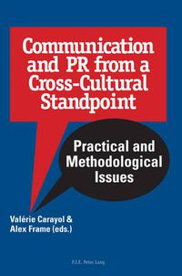 Cover image for Communication and PR from a Cross-Cultural Standpoint: Practical and Methodological Issues