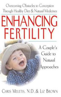 Cover image for Enhancing Fertility: A Couple's Guide to Natural Approaches