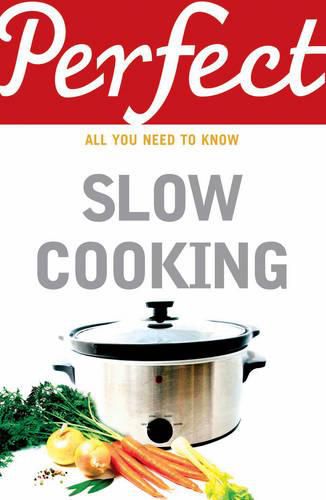 Cover image for Perfect Slow Cooking