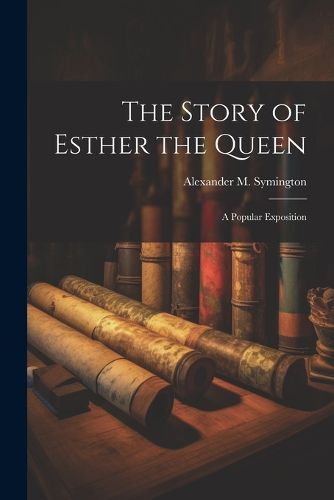 Cover image for The Story of Esther the Queen