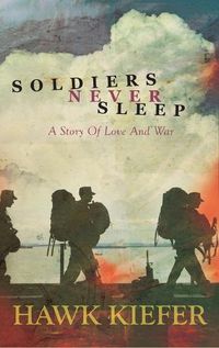 Cover image for Soldiers Never Sleep