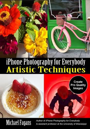 Cover image for iPhone Photography for Everybody: Artistic Techniques