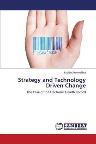 Cover image for Strategy and Technology Driven Change