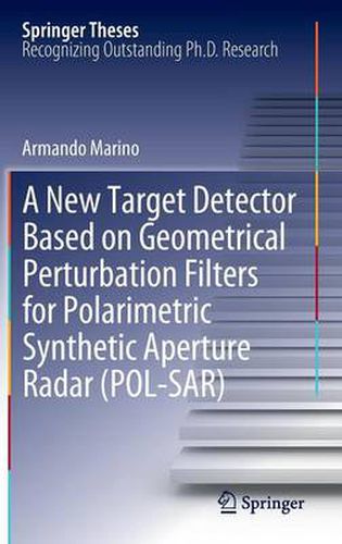 Cover image for A New Target Detector Based on Geometrical Perturbation Filters for Polarimetric Synthetic Aperture Radar (POL-SAR)