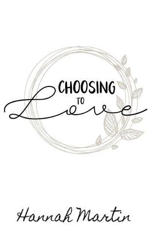 Cover image for Choosing to Love