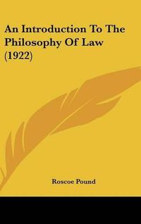 Cover image for An Introduction to the Philosophy of Law (1922)