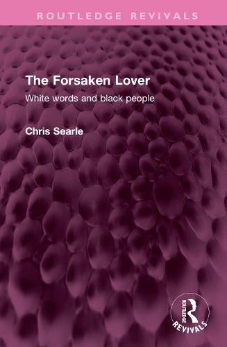 Cover image for The Forsaken Lover: White words and black people