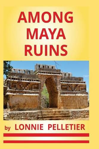 Cover image for Among Maya Ruins