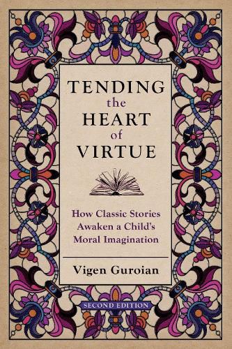 Cover image for Tending the Heart of Virtue