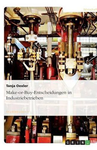 Cover image for Make-or-Buy-Entscheidungen in Industriebetrieben