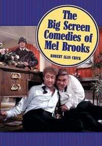 Cover image for The Big Screen Comedies of Mel Brooks