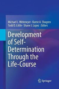 Cover image for Development of Self-Determination Through the Life-Course