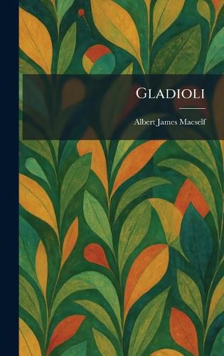 Cover image for Gladioli