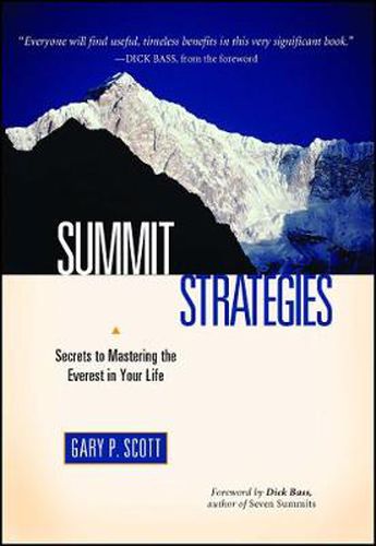 Summit Strategies: Secrets To Mastering The Everest In Your Life