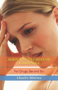 Cover image for Addictive Degrees of Tolerance