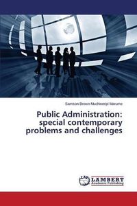 Cover image for Public Administration: special contemporary problems and challenges