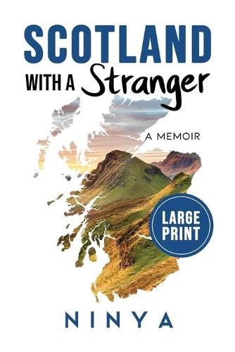 Cover image for Scotland With A Stranger: A Memoir