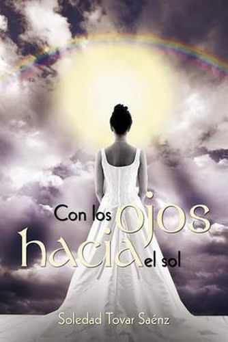 Cover image for Con Los Ojos Hacia El Sol