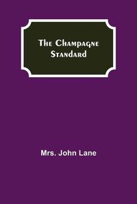 Cover image for The Champagne Standard