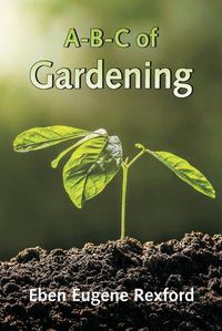 Cover image for A-B-C of Gardening