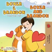 Cover image for Boxer and Brandon (Portuguese English Bilingual Book - Portugal)