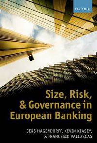 Cover image for Size, Risk, and Governance in European Banking