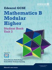 Cover image for GCSE Mathematics Edexcel 2010: Spec B Higher Unit 3 Student Book