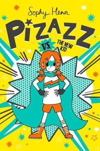 Cover image for Pizazz vs. the New Kid, 2