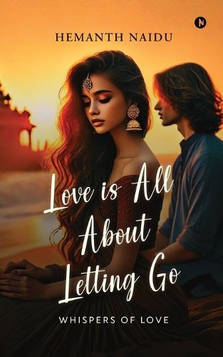 Cover image for Love Is All About Letting Go