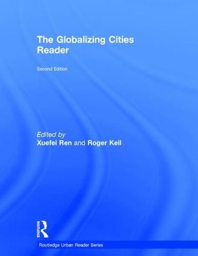 Cover image for The Globalizing Cities Reader: Second Edition