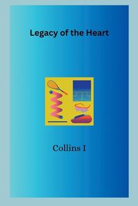 Cover image for Legacy of the Heart