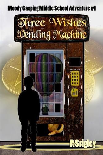 Cover image for Three Wishes Vending Machine