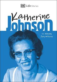 Cover image for DK Life Stories Katherine Johnson