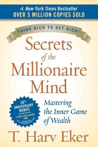 Cover image for Secrets of the Millionaire Mind: Mastering the Inner Game of Wealth