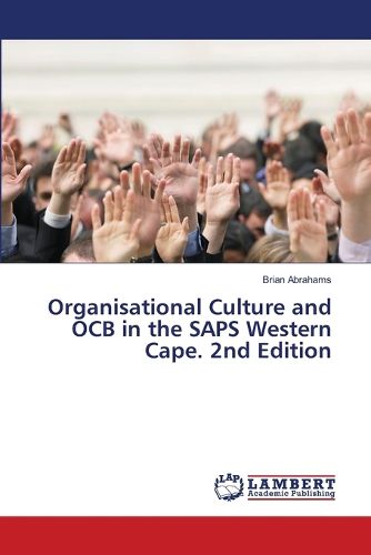 Cover image for Organisational Culture and OCB in the SAPS Western Cape. 2nd Edition
