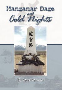 Cover image for Manzanar Daze and Cold Nights