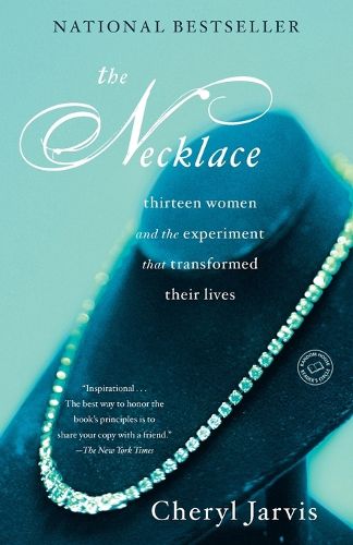 Cover image for The Necklace: Thirteen Women and The Experiment That Transformed Their Lives